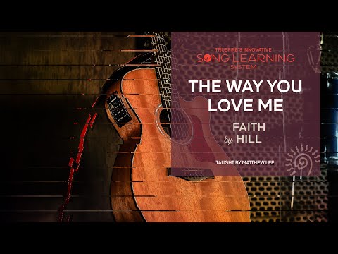 The Way You Love Me - Faith Hill