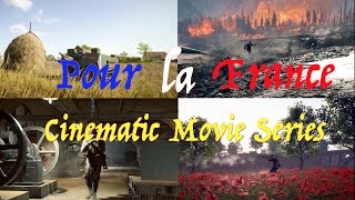 Battlefield 1 - Pour la France Series - Cinematic Movie Trailer #2