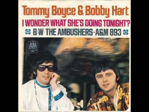 Tommy Boyce & Bobby Hart - I wonder what she's doing tonight