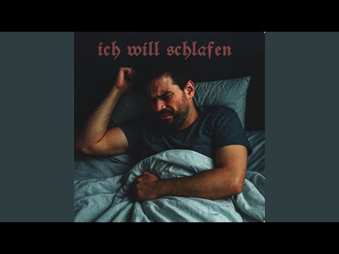 Ich Will Schlafen