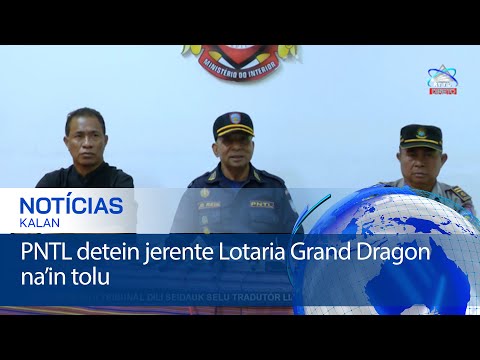 PNTL detein jerente Lotaria Grand Dragon na’in tolu
