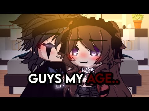 ❤️‍🔥🚫//Guys My Age//🚫❤️‍🔥//GLMV//GachaLife