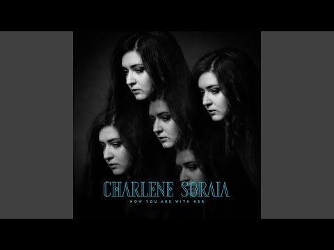 Now You Are With Her - Charlene Soraia