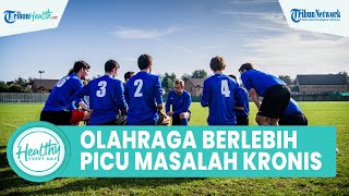 Bahaya Melakukan Olahraga Berlebihan Dapat Memicu Penyakit Kronis, Kenali Gejala Serangan Jantung