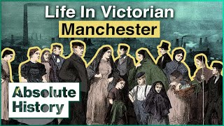 What Was Manchester Like During The Industrial Revolution? | Curious Traveler | Absolute History