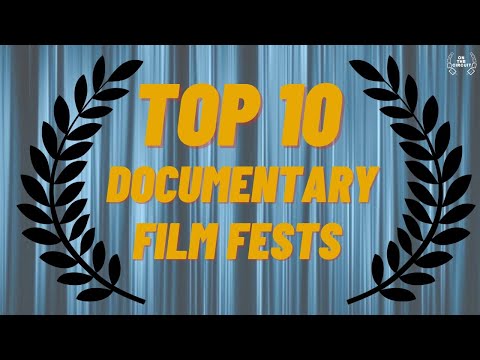 Top 10 Documentary Film Festivals