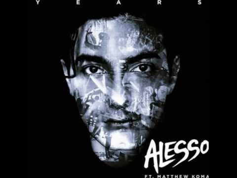 Alesso feat. Matthew Koma - Years (Original Vocal Mix)