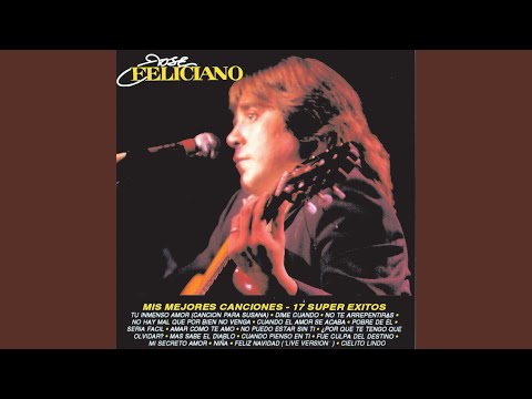 No Puedo Estar Sin Ti - Jose Feliciano