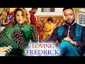 LOVING FREDRICK COMPLETE SEASON FREDRICK LEONARD UJU OKOLI 2021 LATEST NIGERIAN MOVIE