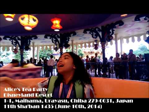 11 Sha'ban 1435 (June 10, 2014): Alice in Wonderland's Tea Party @ Tokyo Disneyland