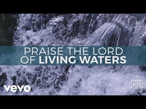 Keith & Kristyn Getty - Living Waters (Lyric Video)
