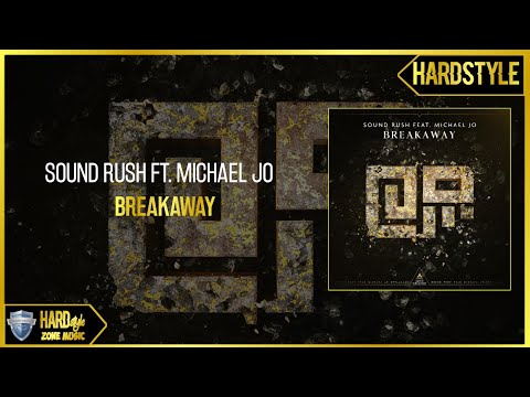 Sound Rush ft. Michael Jo - Breakaway (Extended)