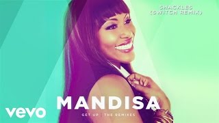 Mandisa - Shackles (Switch Remix/Audio)