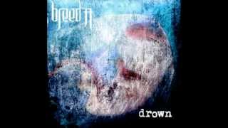 Breed 77 Drown (New Single!)