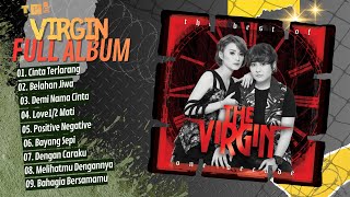 Download lagu The Virgin - CINTA TERLARANG - BELAHAN JIWA - DEMI NAMA CINTA || LAGU POP GALAU TERPOPULER mp3