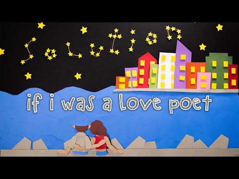 If I Was A Love Poet (Poetry Stop Motion Animation & Lyric Video)