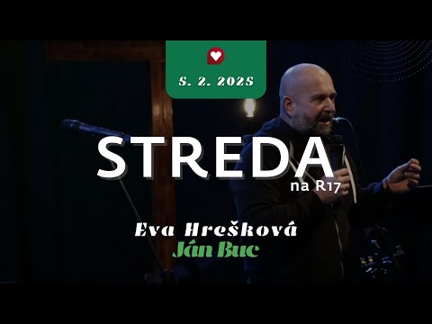 STREDA na R17 - Eva Hrešková & Ján Buc