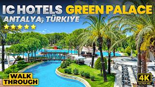 IC Hotels Green Palace Antalya Turkey | Full 5★ Resort Walkthrough 2026