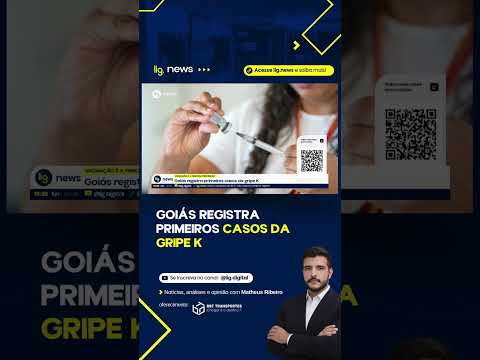 Goiás registra primeiros casos da gripe K – 14/04/2026 – Lig News