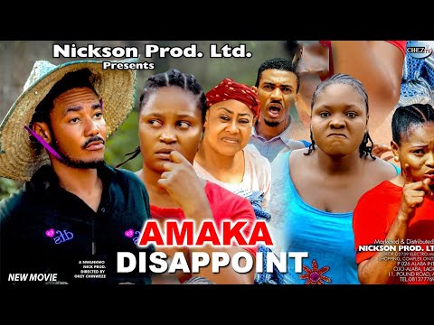 Amaka Disappoint (Season 9&10) - Chizzy Alichi New Trending Latest Nollywood Nigeria Movie 2022