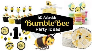 50 Adorable Bumblebee Party Ideas and Bumble Bee Party Supplies!