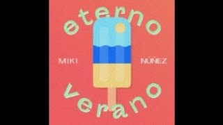 Miki Núñez - Eterno Verano (Karaoke Instrumental)