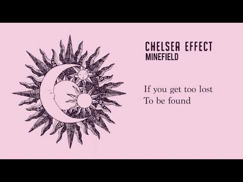 Chelsea Effect - Minefield (Official Lyric Video)