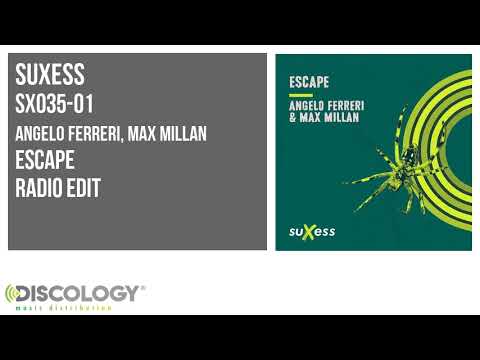 Angelo Ferreri, Max Millan - Escape [ Radio Edit ] SX035