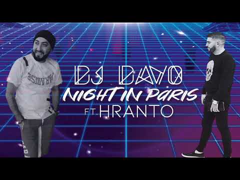 Dj Davo - Night iN Paris Featuring Hranto 2019 Premier*