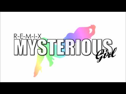 Mysterious Girl REMIX