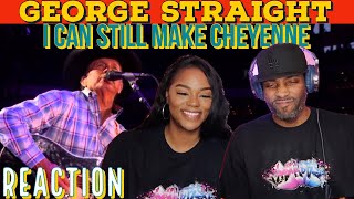 George Straight &quot;I Can Still Make Cheyenne&quot; Reaction | Asia and BJ