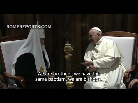 Historic encounter with Pope and Patriarch of Moscow:We are not competitors but brothers