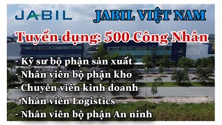 VIÊC LÀM CNC I Công ty JABIL Việt Nam Tuyển dụng Kỹ sư, Cử Nhân, 500 LĐPT