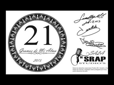 Track-6//SIGO EN LO MIO-Fredhy MC ft Scratch//Disco-21 Gramos de mi Alma//Oficial//2015