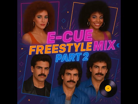 Dj E-Cue Freestyle Mix Part 2