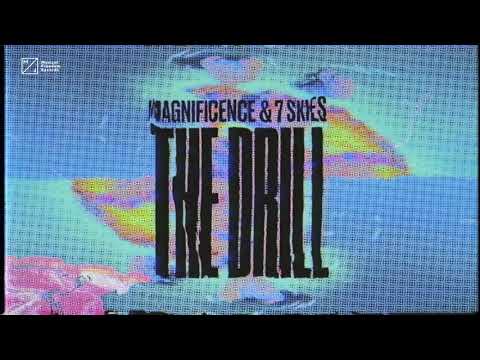 Magnificence & 7 Skies - The Drill