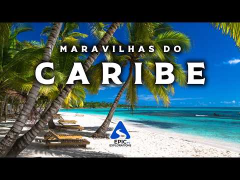 Maravilhas do Caribe | As Ilhas Mais Bonitas do Caribe | Vídeo de Viagem 4K