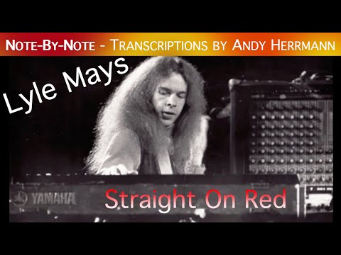 Note-By-Note: Lyle Mays - Straight On Red (live in Stuttgart)