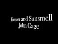 Forever and sunsmell (1942) de John Cage