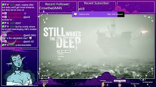 ✨30/06/2024✨Still Wakes The Deep Part 1✨