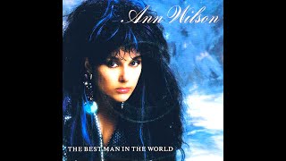 Ann Wilson - The Best Man In The World