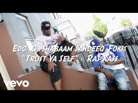 Edo G, Shabaam Sahdeeq, Fokis - Trust Ya Self ft. Ras Kass