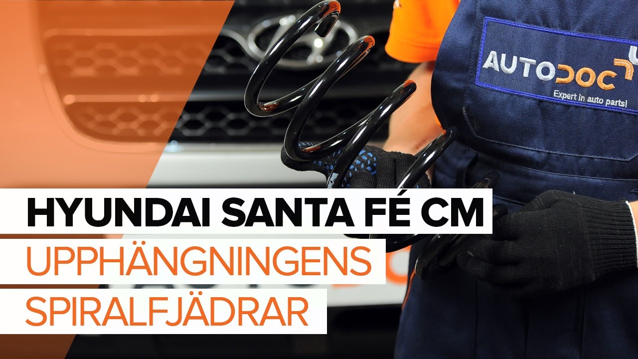 Byta fjädrar bak på Hyundai Santa Fe CM – utbytesguide