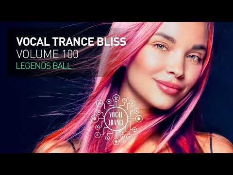 VOCAL TRANCE BLISS (VOL. 100) LEGENDS BALL [FULL SET]