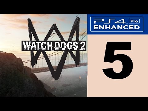 Watchdogs 2 Walkthrough Part 5 HD No Commentary PS4 Pro