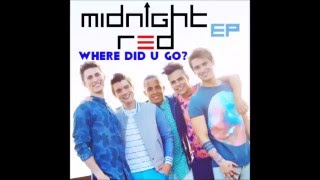 Midnight Red - Where Did U Go (audio)