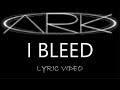 Ark - I Bleed - 2001 - Lyric Video