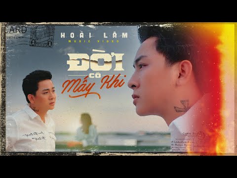 Đời có mấy khi - Hoài Lâm