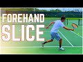 How To Hit Forehand Slice & Squash Shot | Tennis Technique