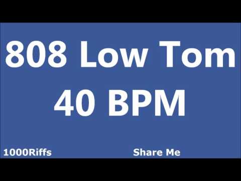 808 Low Tom Metronome : 40 BPM